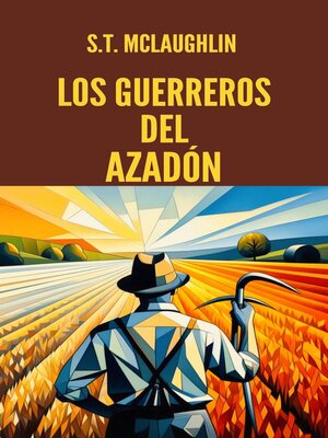 cover image of Los Guerreros del Azadón